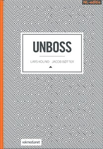 Unboss Lars Kollind Jacob Botter Must-Read Book betterday