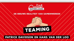 Online Masterclass Teaming van Patrick Davidson en Hans van der Loo
