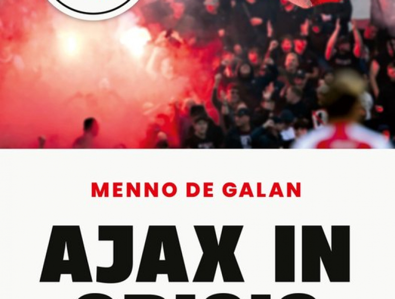 Boekentip december: Ajax in crisis (Menno de Galan)