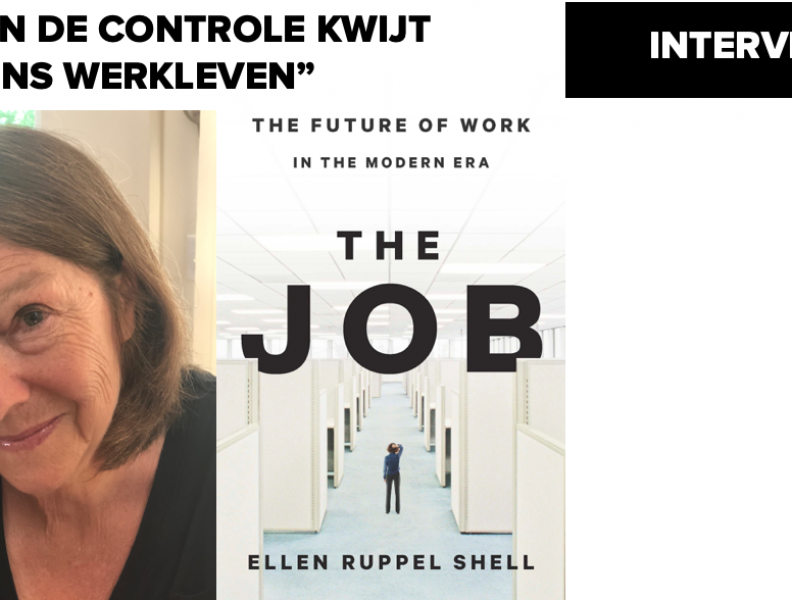 Interview met Ellen Ruppel Shell: “We zijn de controle kwijt over ons werkleven”
