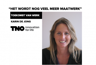 “Het wordt nog veel meer maatwerk” – Karin de Jong (TNO)