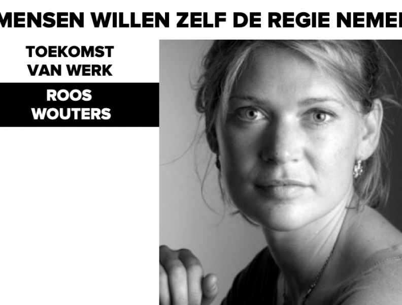Interview met Roos Wouters: “Mensen willen zelf de regie nemen”