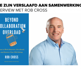 “We zijn verslaafd aan samenwerking” | Interview met Rob Cross